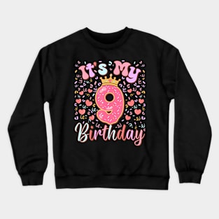 Its My 9Th Birthday Cake Donut 9 Years Old Confetti Kids Crewneck Sweatshirt